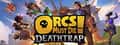 Orcs Must Die! Deathtrap header image