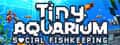Tiny Aquarium: Social Fishkeeping header image