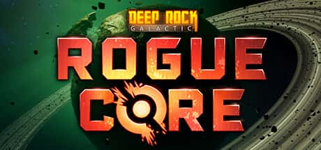 Deep Rock Galactic: Rogue Core Steam header image