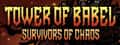Tower of Babel: Survivors of Chaos header image