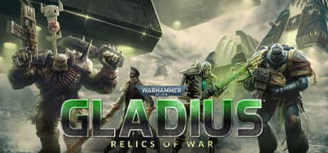 Warhammer 40,000: Gladius - Relics of War header image